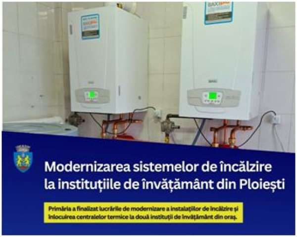 O gradinita si o scoala din Ploiesti au sisteme moderne de încălzire