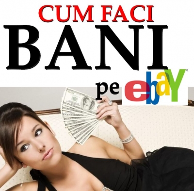 Myploiesti Ro Cum Vinzi Si Faci Bani Pe Ebay