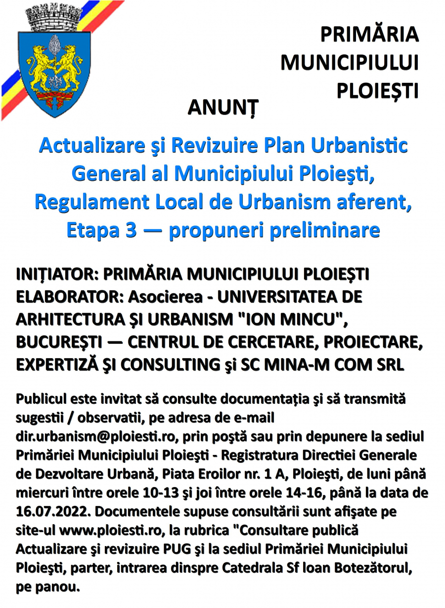 ANUNT: Actualizare şi Revizuire Plan Urbanistic General al Municipiului Ploieşti, Regulament Local de Urbanism aferent, Etapa 3 — propuneri preliminare